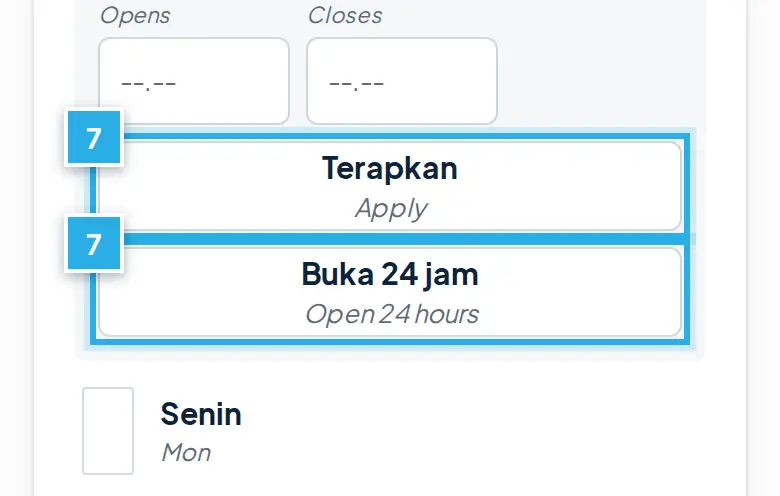 Tangkapan layar langkah 7: Atur jam buka: Terapkan atau Buka 24 jam. Angka biru 7 menunjukkan bagian yang dimaksud.